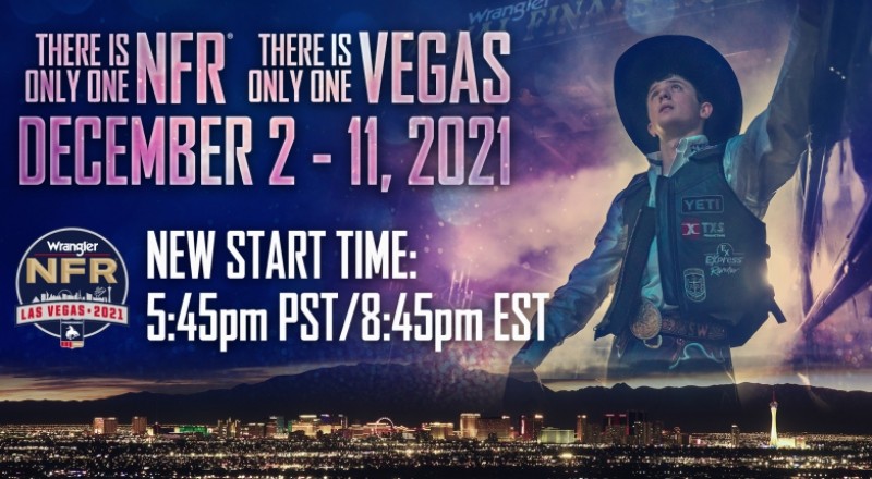 Wrangler National Finals Rodeo Start Time Moves to 5:45 p.m. PST/8:45 p.m. EST
