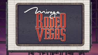Mirage - 2021 Rodeo Vegas